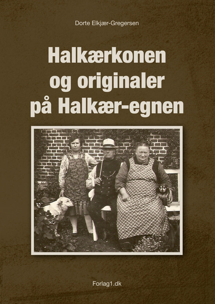 Halkærkonen og originaler på Halkær-egnen