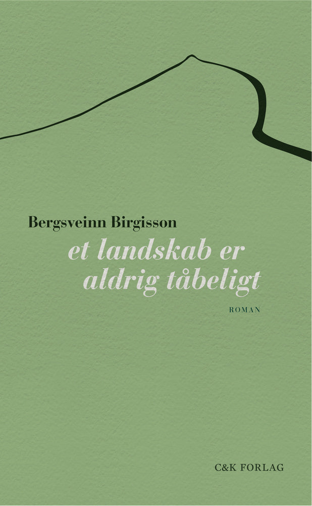 Et landskab er aldrig tåbeligt