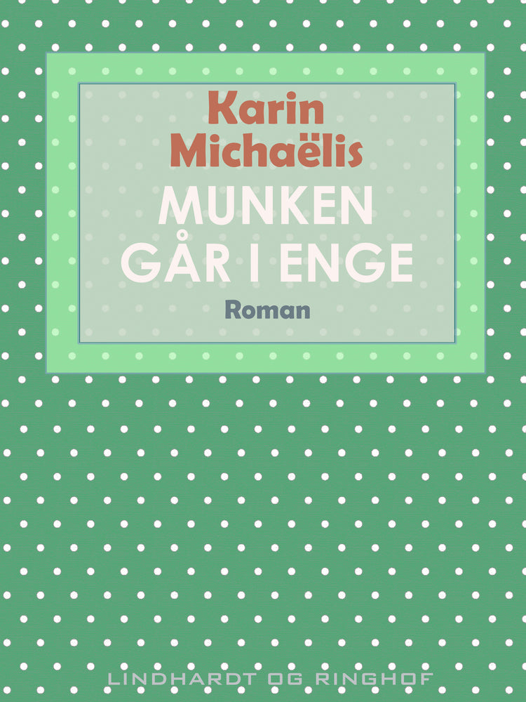 Munken går i enge