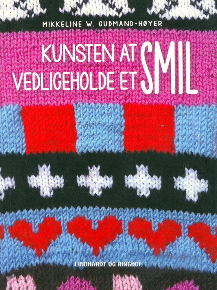 Kunsten at vedligeholde et smil