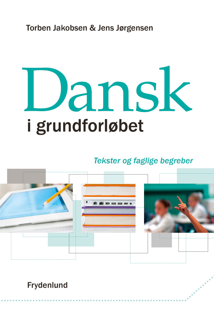 Dansk i grundforløbet - tekster og faglige begreber