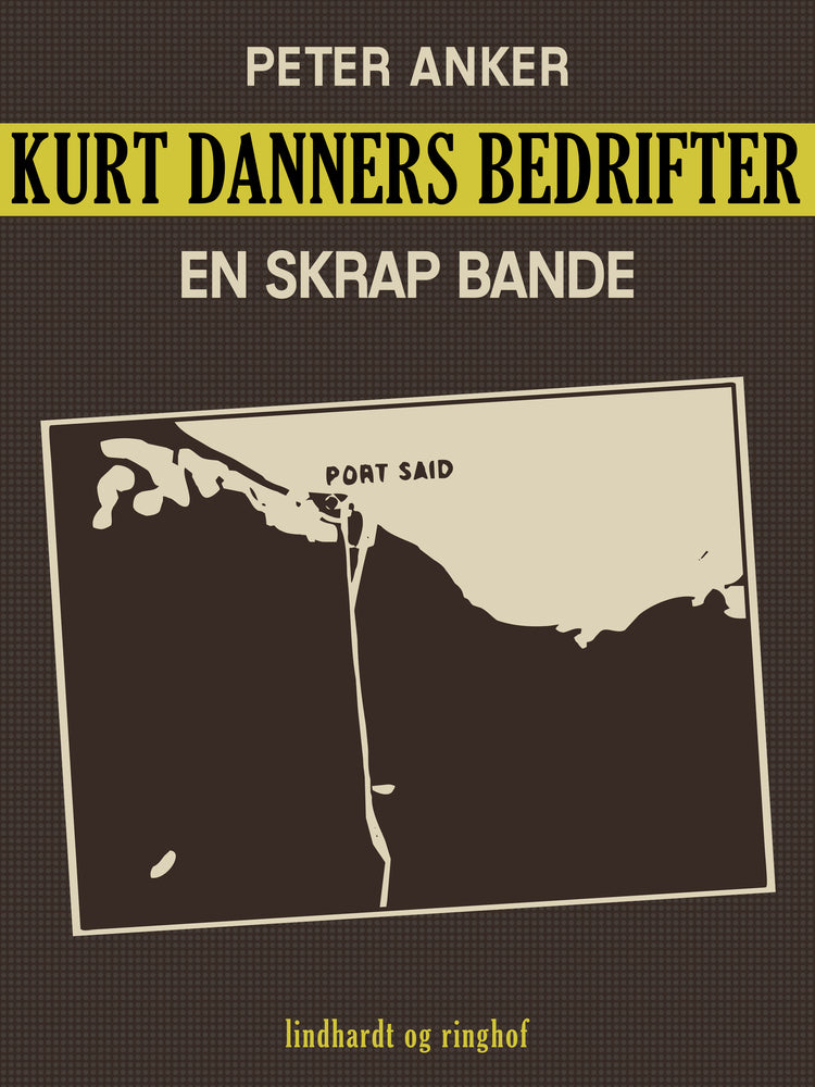 Kurt Danners bedrifter: En skrap bande