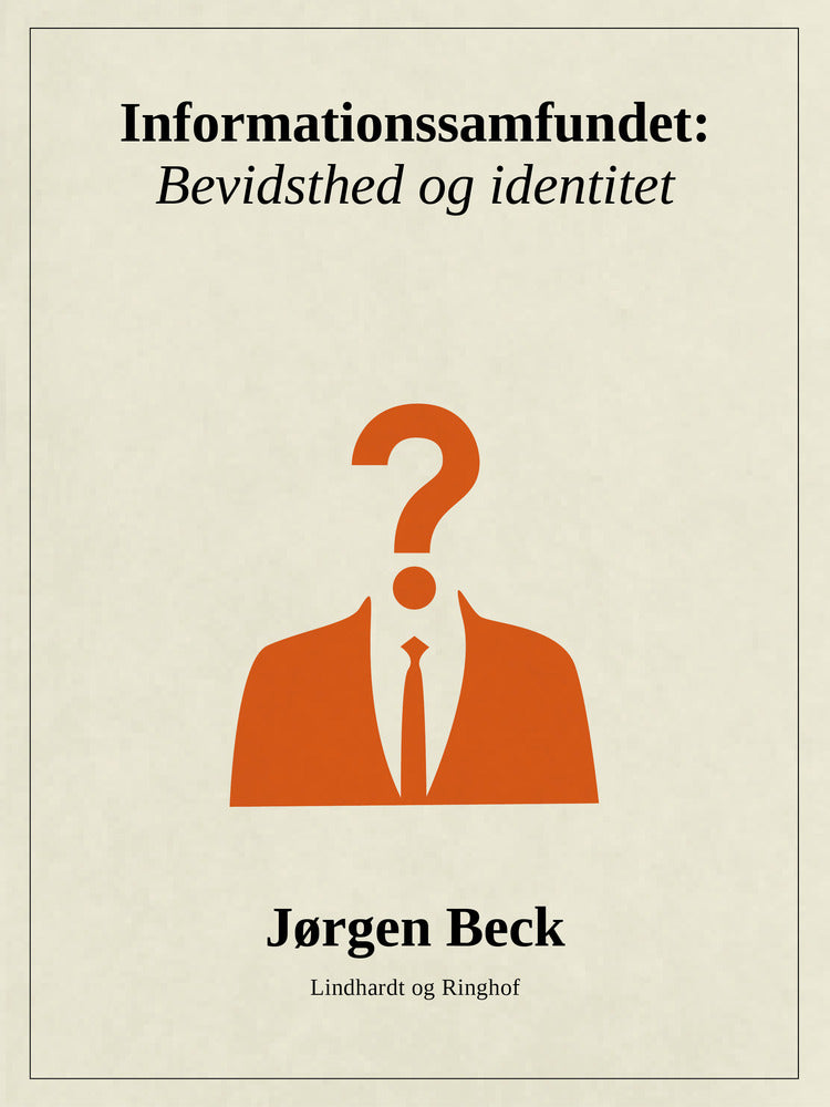 Informationssamfundet: Bevidsthed og identitet
