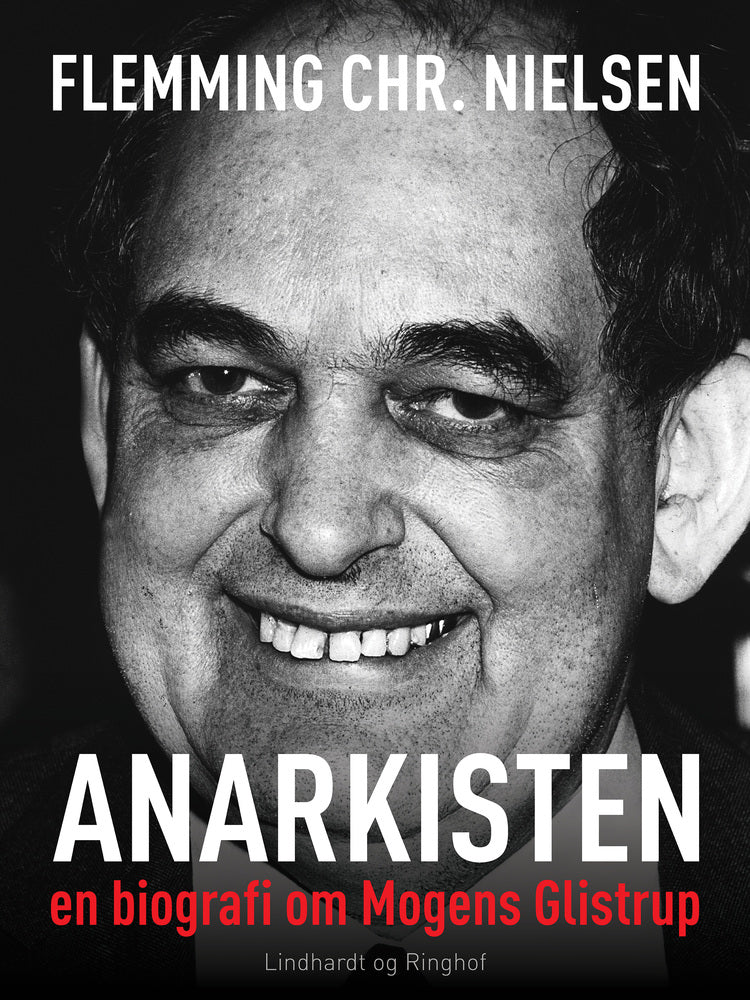 Anarkisten, en biografi om Mogens Glistrup
