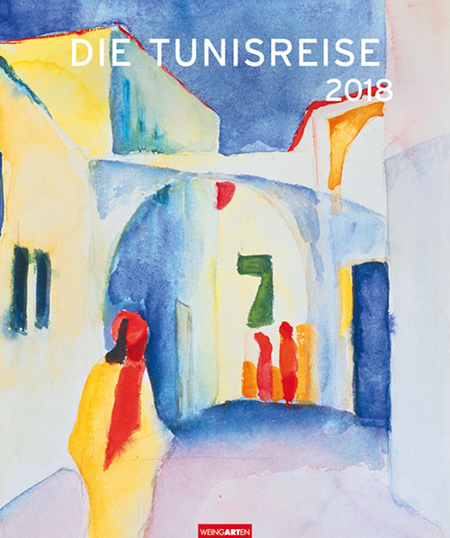 Die Tunisreise Edition Kalender 2018