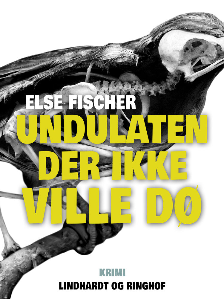 Undulaten der ikke ville dø