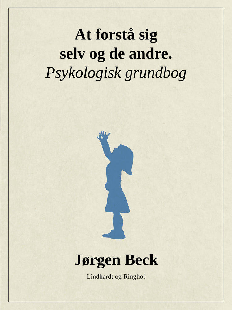 At forstå sig selv og andre. Psykologigrundbog