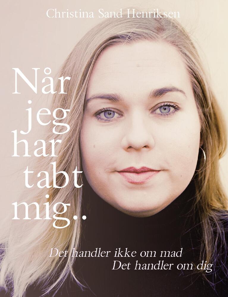 Når jeg har tabt mig..