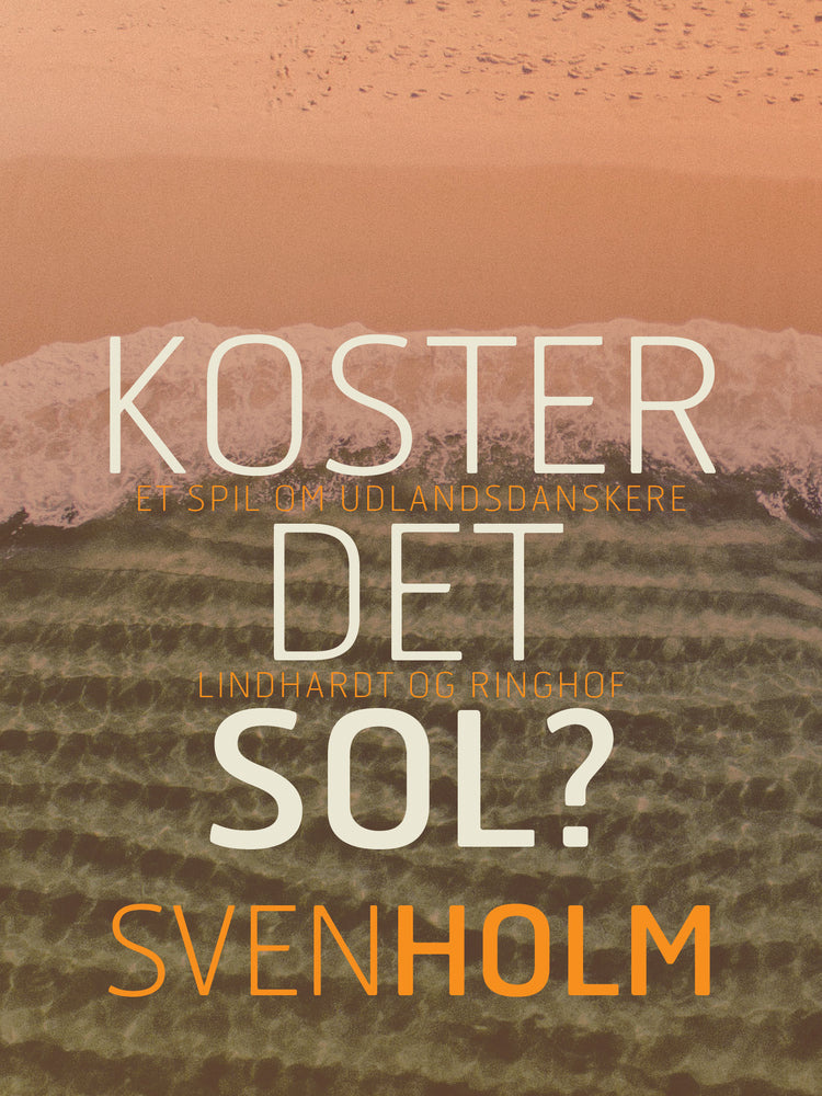 Koster det sol?
