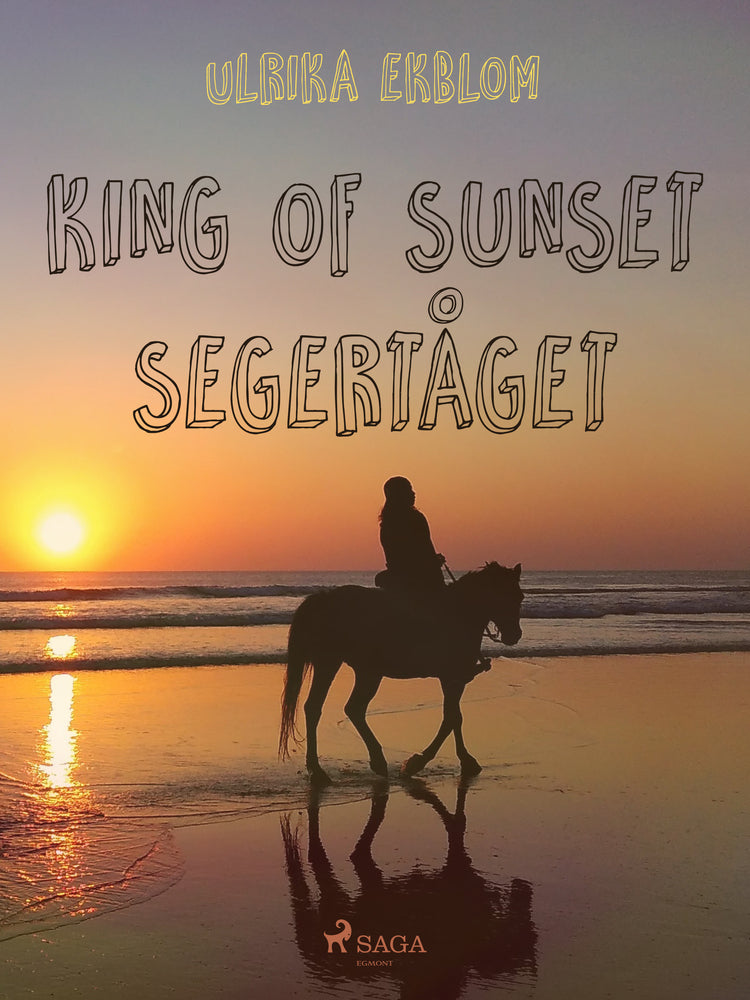 King of Sunset : segertåget