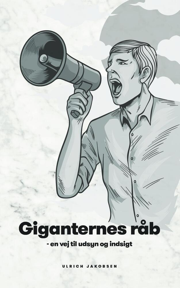 Giganternes råb - en vej til udsyn og indsigt