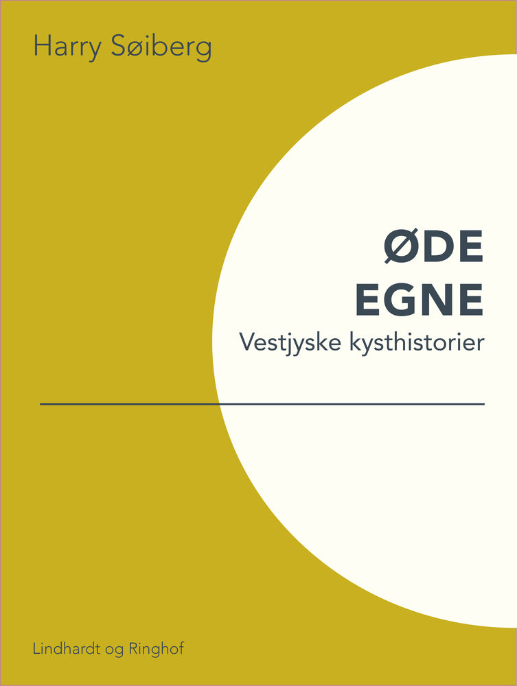 Øde egne: Vestjyske kysthistorier