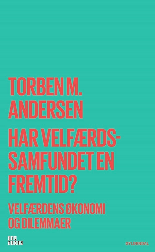 Har velfærdssamfundet en fremtid?