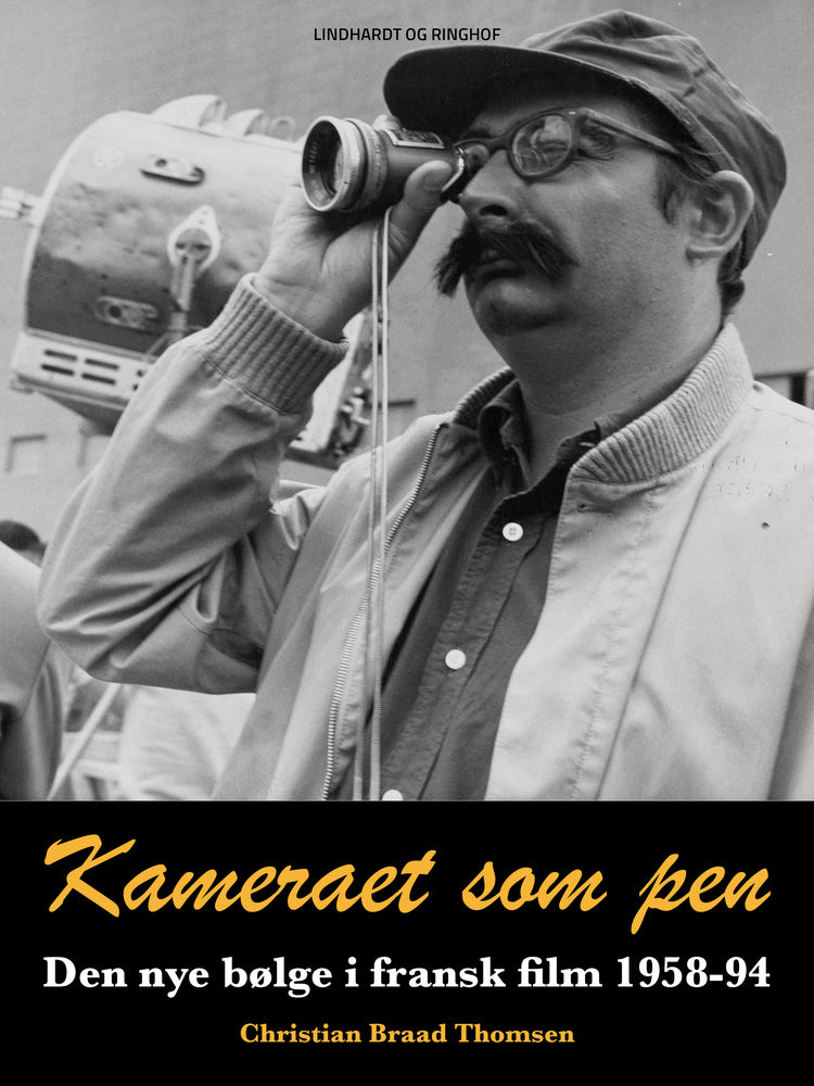 Kameraet som pen. Den nye bølge i fransk film 1958-94