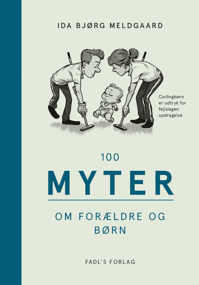 100 myter om forældre og børn