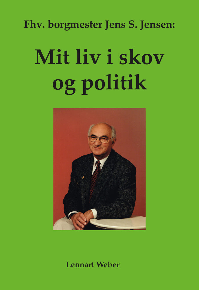 Mit liv i skov og politik