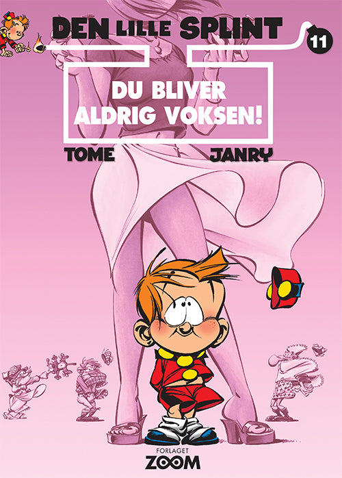 Den lille Splint 11: Du bliver aldrig voksen!