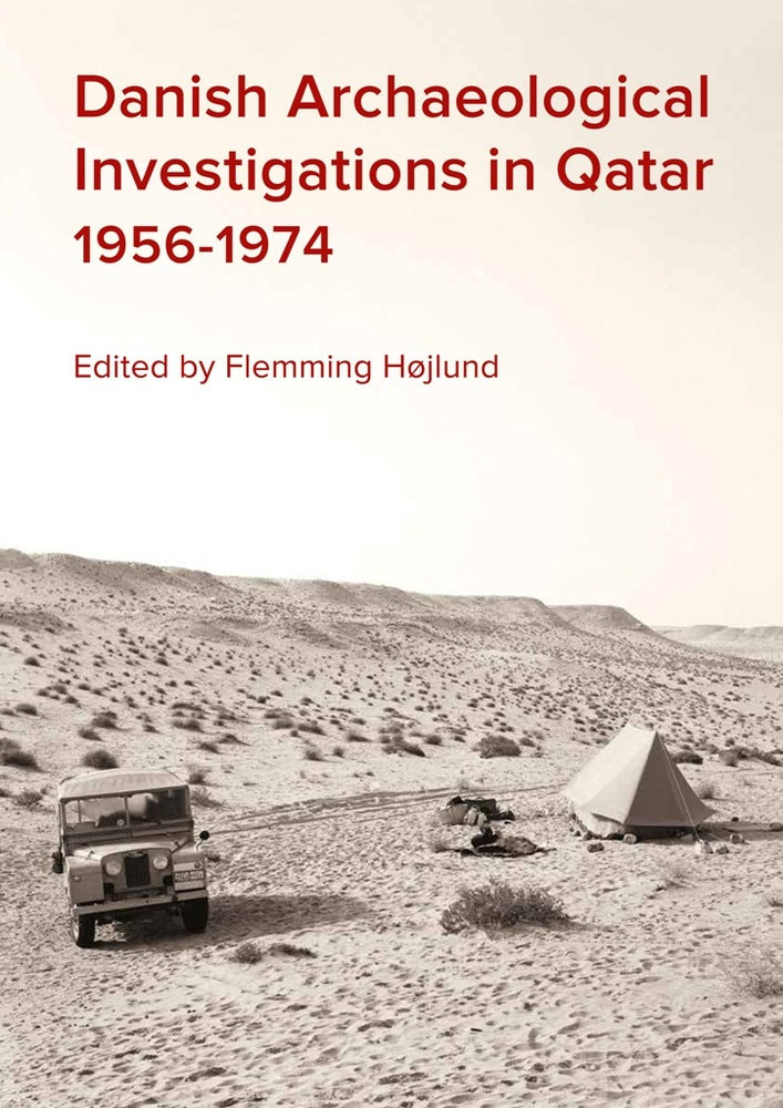 Danish archaeological investigations in Qatar 1956-1974