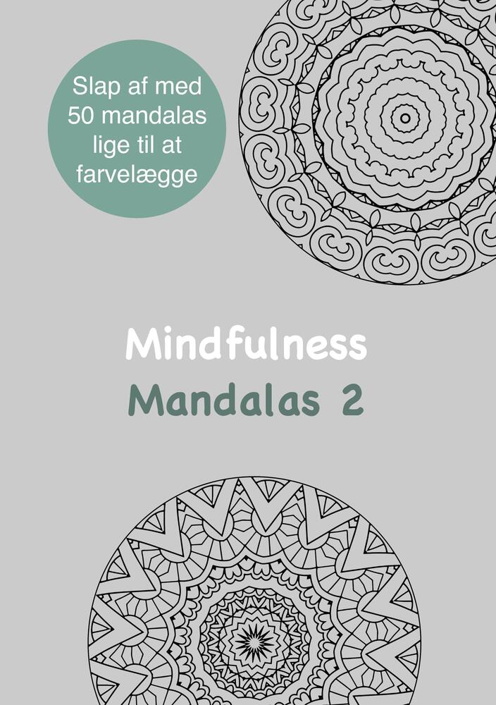 Mindfulness Mandalas 2 Malebog for voksne