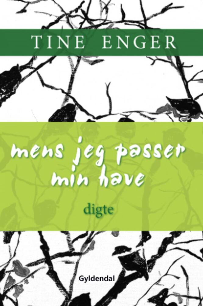 Mens jeg passer min have