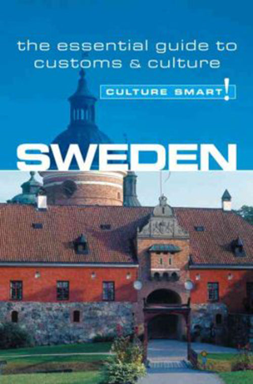 Culture Smart Sweden: The essential guide to customs & culture