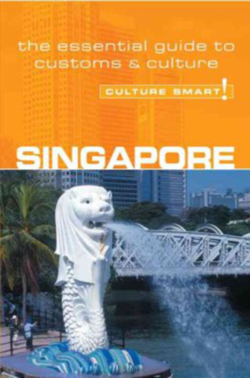 Culture Smart Singapore: The essential guide to customs & culture