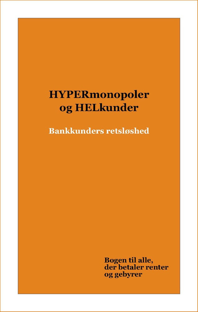 HYPERmonopoler og HELkunder