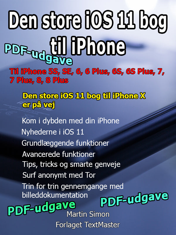 Den store iOS 11 bog til iPhone