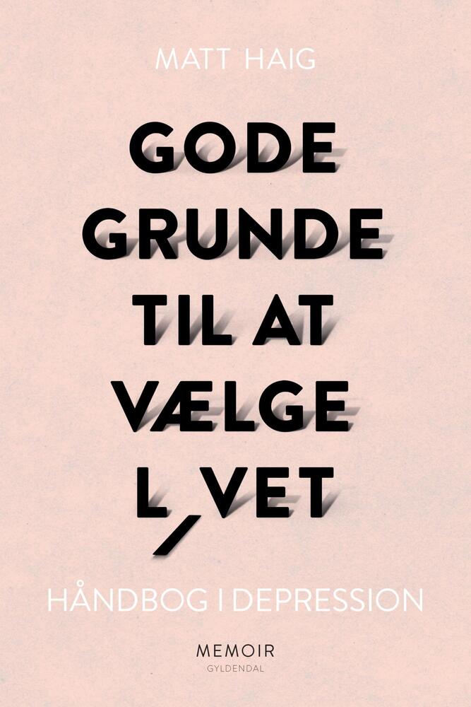 Gode grunde til at vælge livet