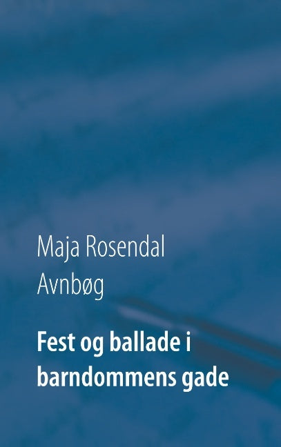 Fest og ballade i barndommens gade