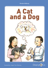 A Cat and a Dog