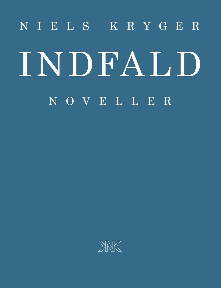 Indfald Noveller