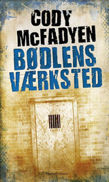 Bødlens værksted