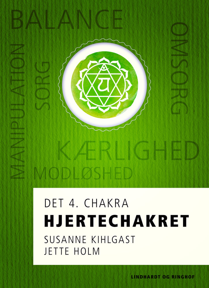 Hjertechakret - det 4. chakra