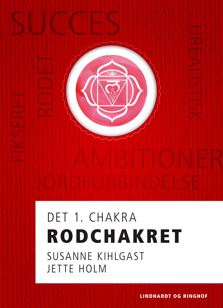 Rodchakret - det 1. chakra