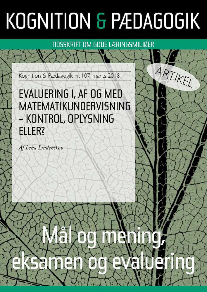 Evaluering i, af og med matematikundervisning – kontrol, oplysning eller?
