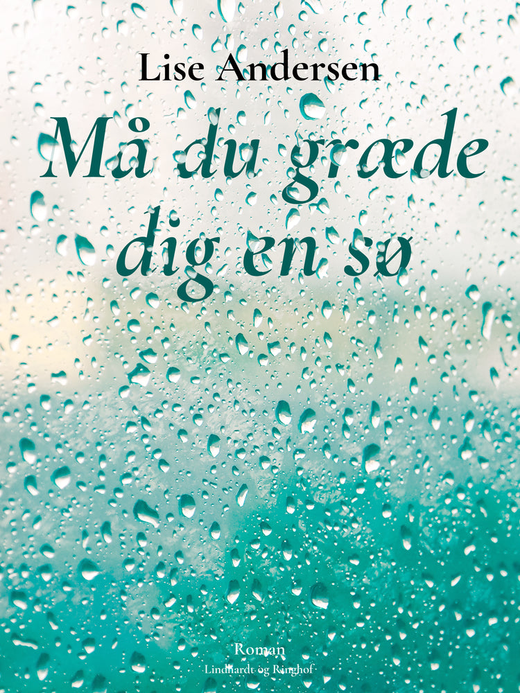 Må du græde dig en sø