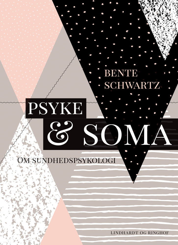 Psyke og soma. Om sundhedspsykologi