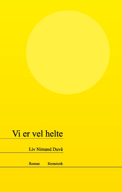 Vi er vel helte