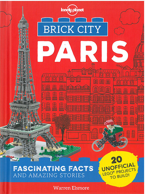 Brick City: Paris : Fascinating Facts and Amazing Stories