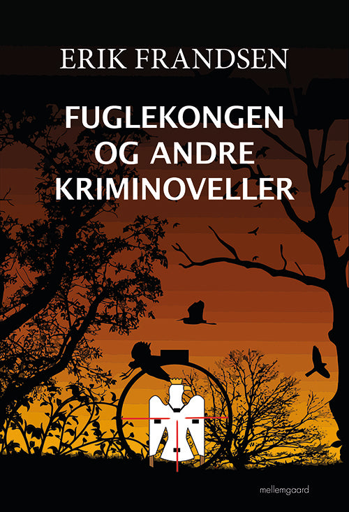 Fuglekongen og andre kriminoveller