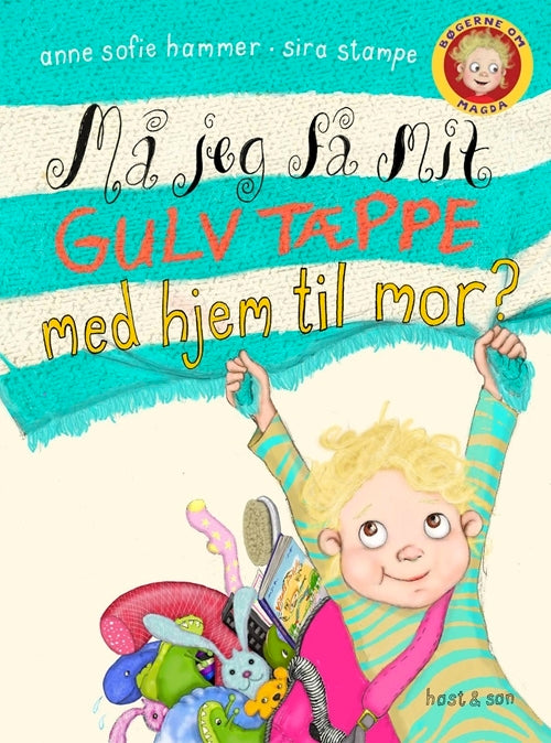 Magda. Må jeg få mit gulvtæppe med hjem til mor?
