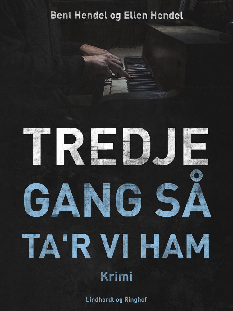 Tredje gang så ta'r vi ham