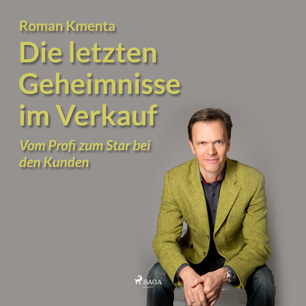 Die letzten Geheimnisse im Verkauf - vom Profi zum Star bei den Kunden