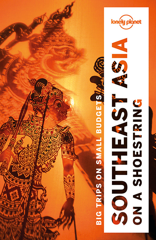 Lonely Planet Southeast Asia On A Shoestring