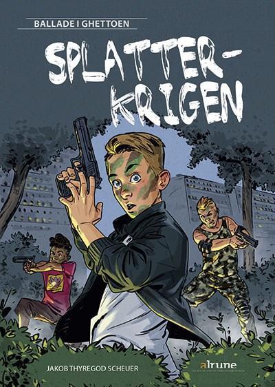 Ballade i ghettoen, Splatterkrigen