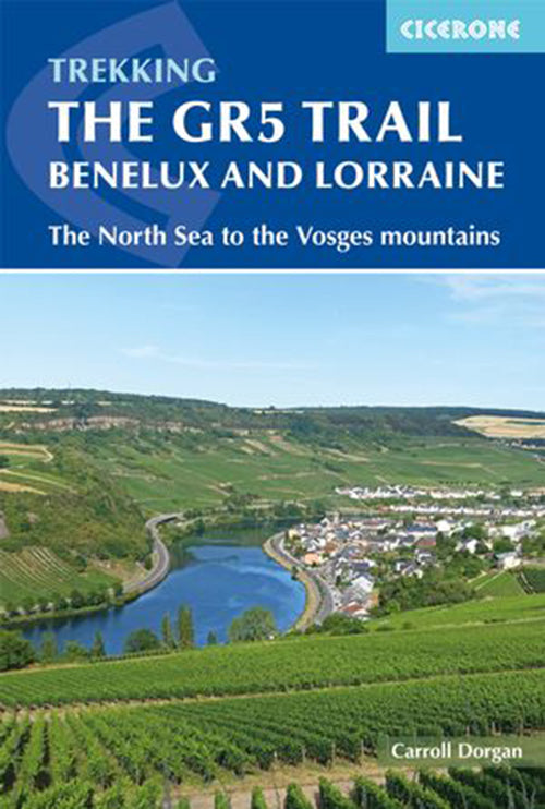 The GR5 Trail: Benelux and Lorraine