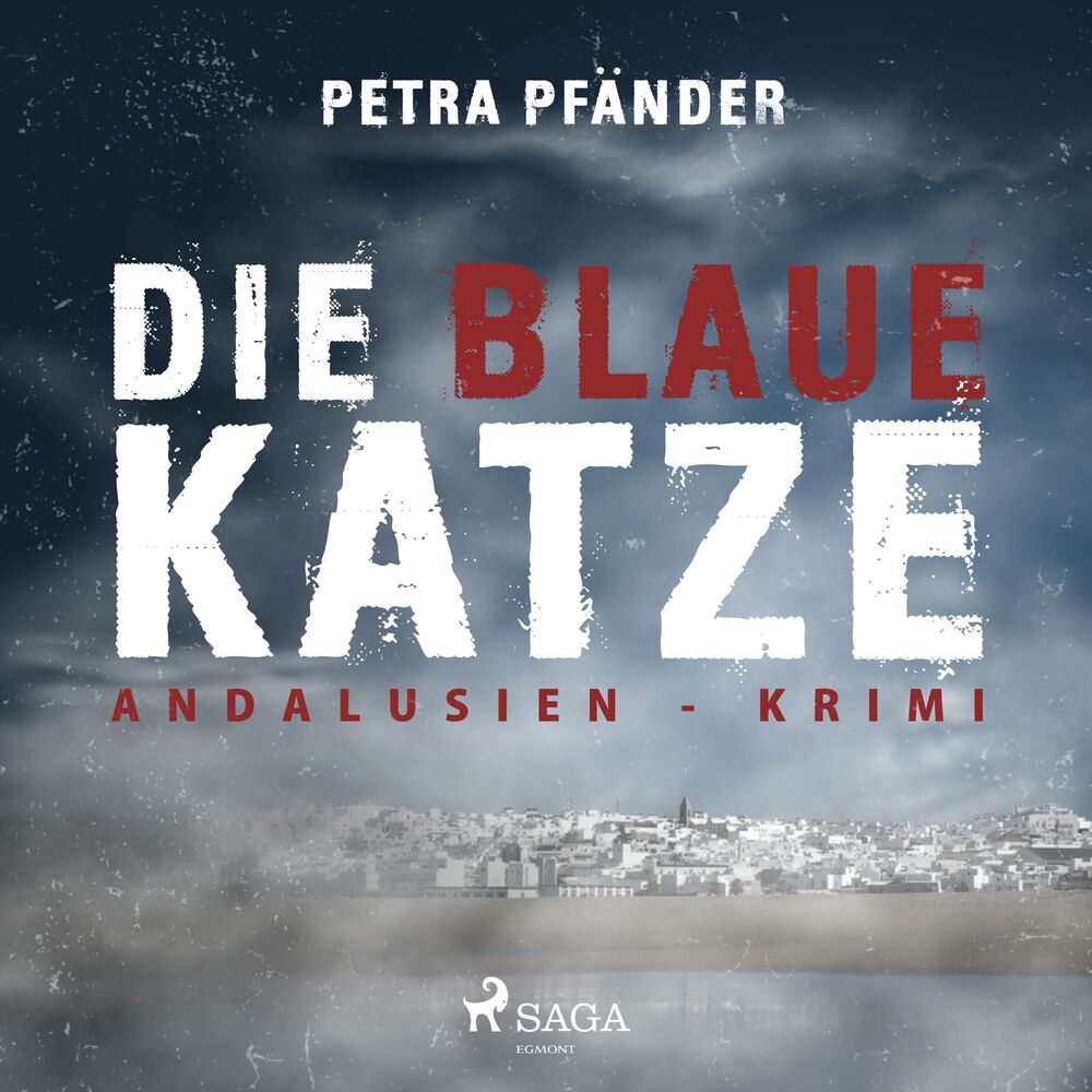 Die blaue Katze - Andalusien-Krimi