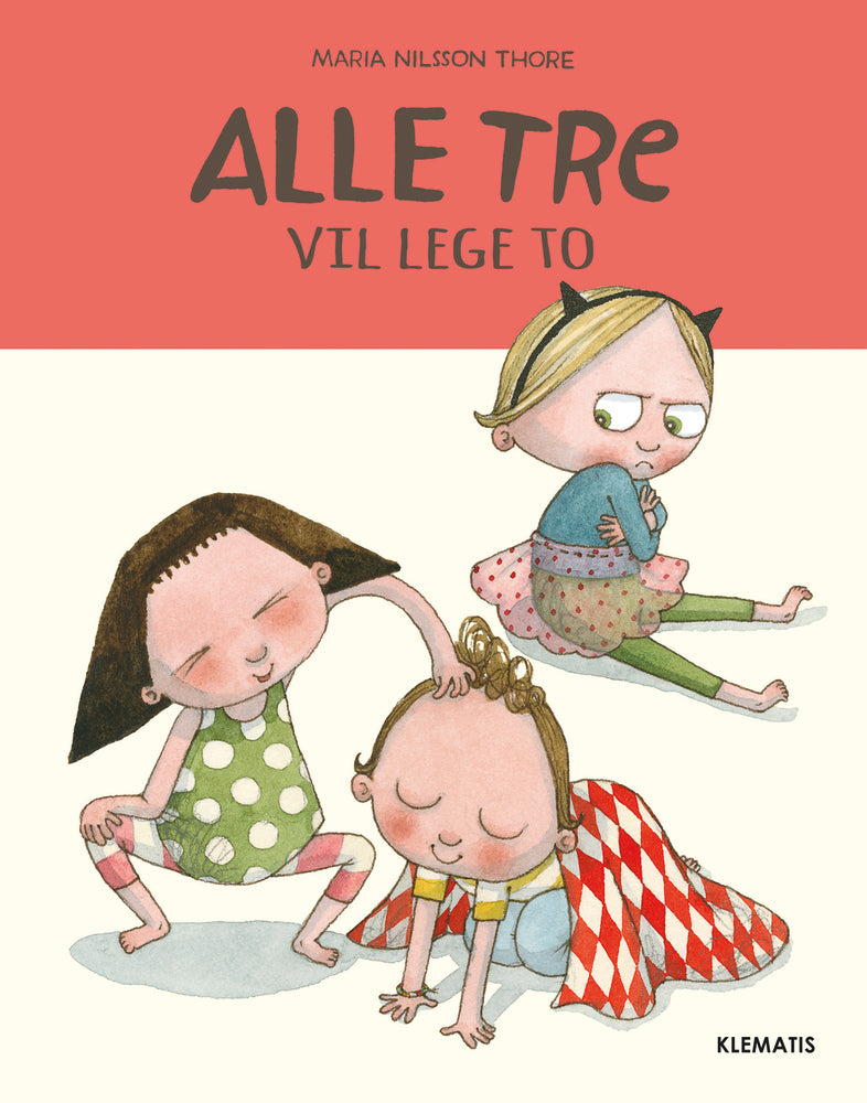 Alle tre - Vil lege to