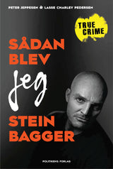 Sådan blev jeg Stein Bagger